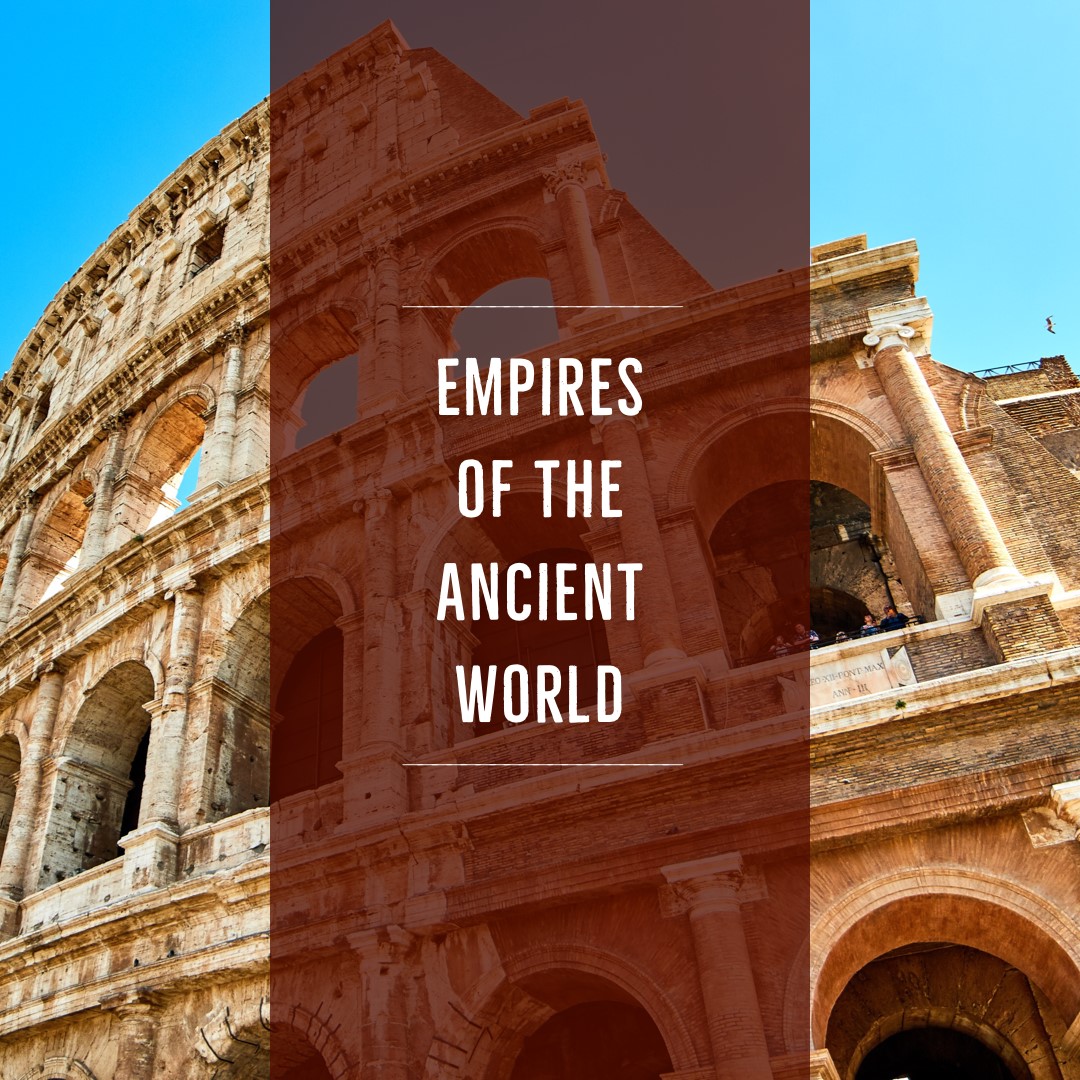 Empires of the Ancient World